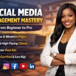 Social Media Management Mastery: From Beginner to Pro